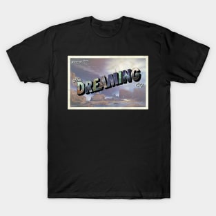 D2 greetings from the Dreaming City T-Shirt